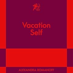 Vacation Self Audiolibro Por Alexandra Romanoff arte de portada