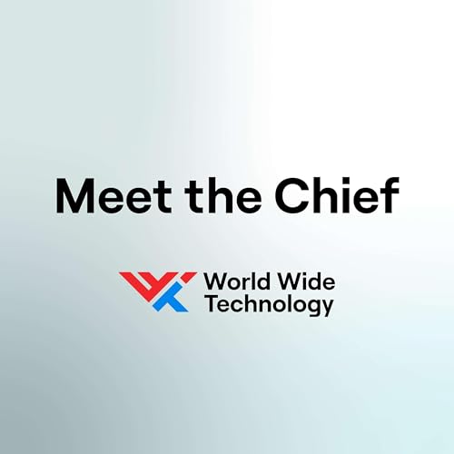 Meet the Chief Podcast Por World Wide Technology arte de portada