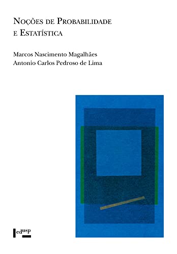 Noções de Probabilidade e Estatística (Volume 1)
