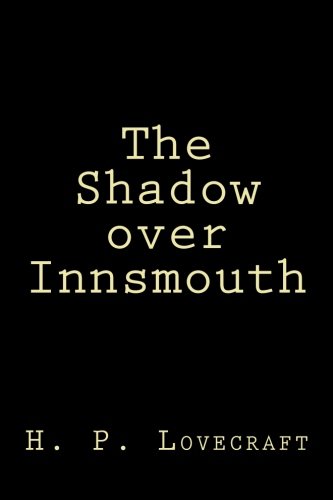 The Shadow over Innsmouth 1976139473 Book Cover