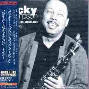 LUCKY THOMPSON - Lord Lord Am I Ever Gonna Know? - Disque CD