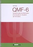  QMF-6, Questionnaire de motivation à la réussite en situation de formation: Manuel d\'utilisation + 25 feuilles autoscorables