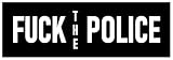 Fuck The Police Sticker Large 3x9 Anti Cops Stickers