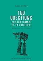100 questions sur les femmes et la politique 2890915220 Book Cover