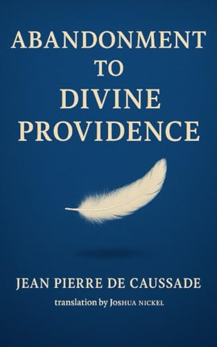 Abandonment to Divine Providence B0BSDF47MV Book Cover