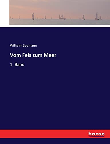 Vom Fels zum Meer: 1. Band (German Edition)