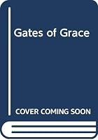 Gates of Grace 0446328448 Book Cover