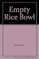 Empty Rice Bowl 0964647001 Book Cover