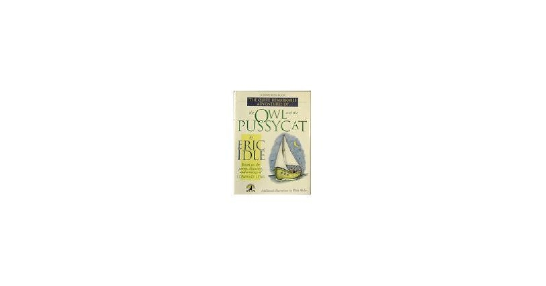 【中古】 Quite Remarkable Adventures of Owl &amp; Pussycat / Eric Idle The Quite Remarkable Adventures of the Owl and the Pussycat