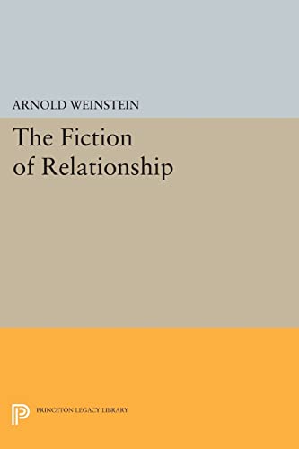 The Fiction of Relationship (Princeton Legacy Library)