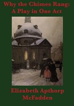 Paperback Why the Chimes Rang: A Play in One Act Book