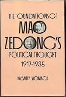 The Foundations of Mao Zedong's Political Thought, 1917-1935 0824807529 Book Cover