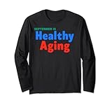 Healthy Aging Month Shirt.