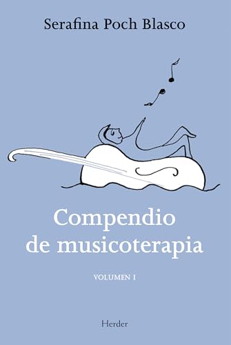 Compendio de musicoterapia, vol. 1: Volumen 1 (fuera de colección...