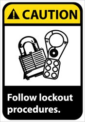NMC CGA4P OSHA Sign, Legend "Caution - Follow Lockout procedures." with Graphic, 7" Length x 10" Height, Pressure Sensitive Vinyl, Yellow/Black on White