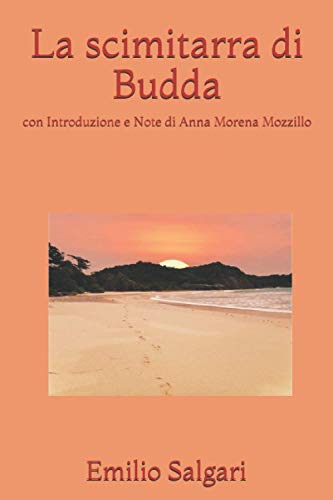 La scimitarra di Budda: con Introduzione e Note di Anna Morena Mozzillo
