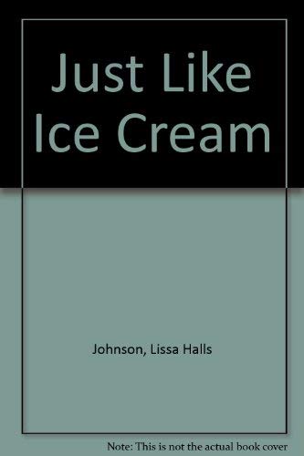 Just Like Ice Cream 0553240072 Book Cover