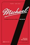Michael: La biografía definitiva sobre el Rey del Pop