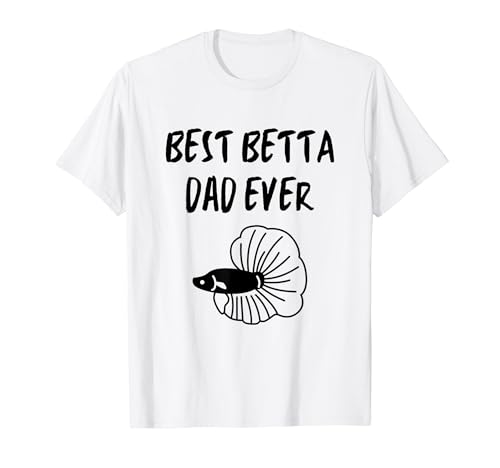 Best Betta Dad Ever Fish Keepers Aquarist ���� T�V���c