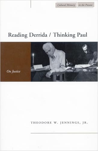 Reading Derrida / Thinking Paul: On Justice (Cultural Memory in the Present)