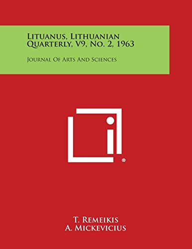 Lituanus, Lithuanian Quarterly, V9, No. 2, 1963: Journal of Arts and Sciences