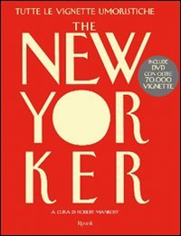 The New Yorker. Tutte le vignette umoristiche. Con DVD The New Yorker. Tutte le vignette umoristiche. Con DVD