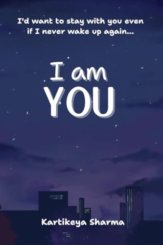 I am you: A Romance/Fantasy novel about finding support, respect and solace from a person who truly understands and loves you- n