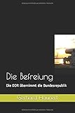 ddr hymne remix  Die Befreiung: Die DDR übernimmt die Bundesrepublik
