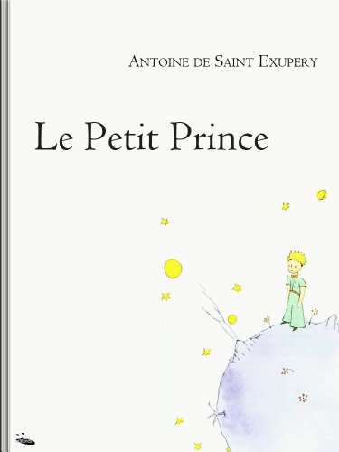 Le Petit Prince (illustré) (French Edition)