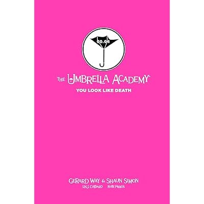 Tales from the Umbrella Academy: You Look Like Death Library Edition