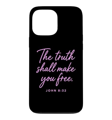 Truth Shall Make You Free John 8:32 �M���� ���� �X�}�z�P�[�X iPhone 13 Pro Max �p