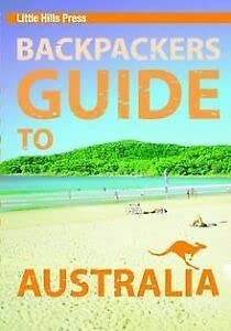 Backpackers Guide To Australia (Australian Travel) (Australian Travel S.)