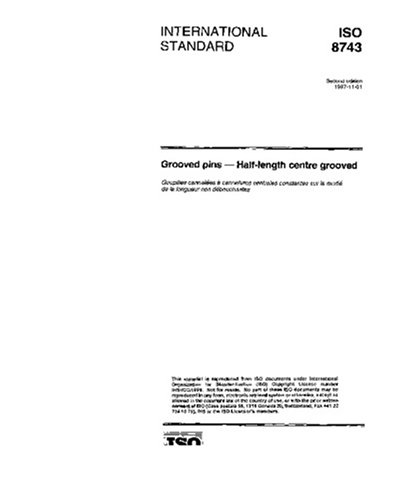 ISO 8743:1997, Grooved pins - Half-length centre grooved: International ...