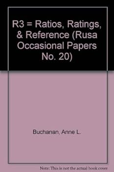 Paperback R3 = Ratios, Ratings, & Reference (Rusa Occasional Papers No. 20) Book