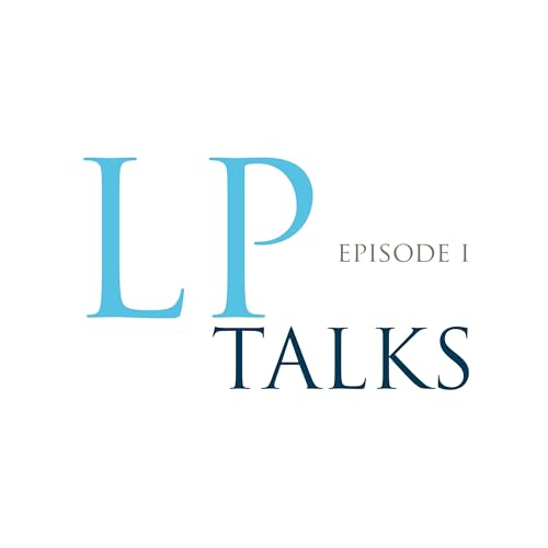 LP Talks - Episode I