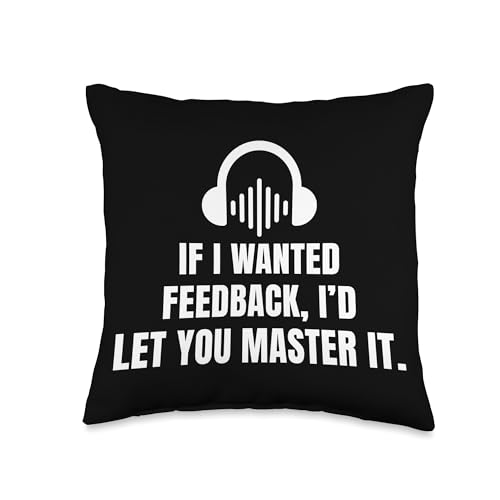 Funny Audio Engineer Sound Audiophile If I Wanted Feedback Throw