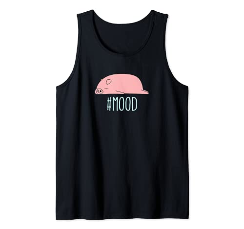 #MOOD Funny Pig Shirt Pig Lover Pet Pig Mom Lazy Mood Camiseta sin Mangas