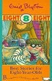 Best Stories for Eight-Year-Olds (Age Ranged Story Collections)