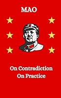 Mao: On Contradiction and On Practice B0CDNPS14J Book Cover