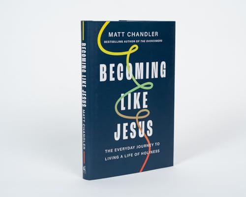 Image of Becoming Like Jesus: The Everyday Journey to Living a Life of Holiness
