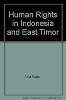 Human Rights in Indonesia and East Timor (An Asia Watch report) 0929692071 Book Cover