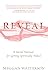 Reveal: A Sacred Manual for Getting Spiritually Naked