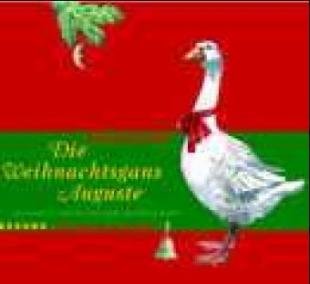 Preisvergleich Produktbild Die Weihnachtsgans Auguste, 1 CD-Audio.
