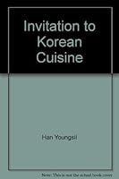 Invitation to Korean Cuisine B004M3IP9Y Book Cover