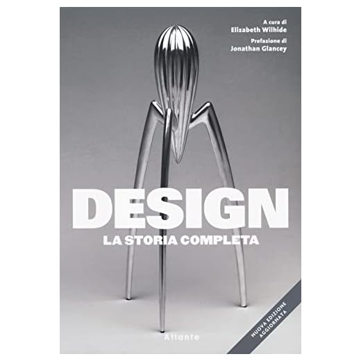 Design. La storia completa. Nuova ediz.