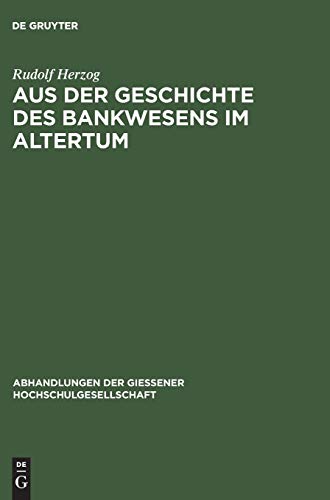 Aus der Geschichte des Bankwesens im Altertum: Tesserae nummulariae (Abhandlungen der Gießener Hochschulgesellschaft, 1) (German Edition)