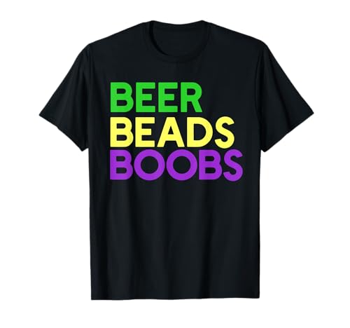 BEER BEER BEARS BOOBS Mardi Gras Fat Tuesday Meme Camiseta