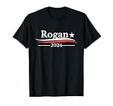 Rogan for President 2024 T-Shirt