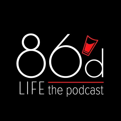 86&rsquo;d Life the podcast cover art