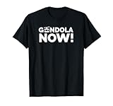 Gondola Now! T-Shirt